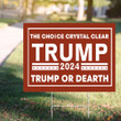 Trump 2024 Flag The Choice Is Crystal Clear Trump Or Death Flag President Campaign Merchandise