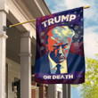 Trump Or Death Flag Donald Trump Mugshot Merch MAGA Decoration
