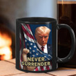 Donald Trump Mugshot Mug Never Surrender Merchandise Gifts For Trump Supporters