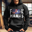 Fck Hamas Hoodie Israeli American Flag Hoodie I Stand With Israel Merchandise