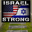 Israel Strong Yard Sign American And Israeli Flag Lawn Sign I Stand With Israel Merchandise