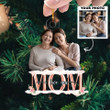 Personalized Christmas Ornaments With Photo Mom I Love You Ornaments Christmas Gifts For Mom