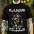 Hello Darkness My Old Friend Drink With You Again Skull Shirt Fathers Day Gift From Daughter