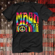 Trump Maga Not War Tie Dye Shirt Support Donald Trump Re-Election 2024 Merchandise