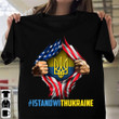 I Stand With Ukraine Shirt American Flag Inside Ukraine Trident Flag Anti Putin Merch