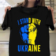 I Stand With Ukraine Shirt Strong Ukraine Support Clothes For Ukrainian Men Women