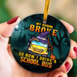 My Broom Broke So Now I Drive A Bus Halloween Ornament Gifts To Give Bus Drivers