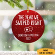 Personalized The Year We Swiped Right Ornament First Christmas Together Ornament Couple Gifts