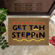 Get Tah Steppin Doormat Funny Front Door Mat House Warming Gift For Men