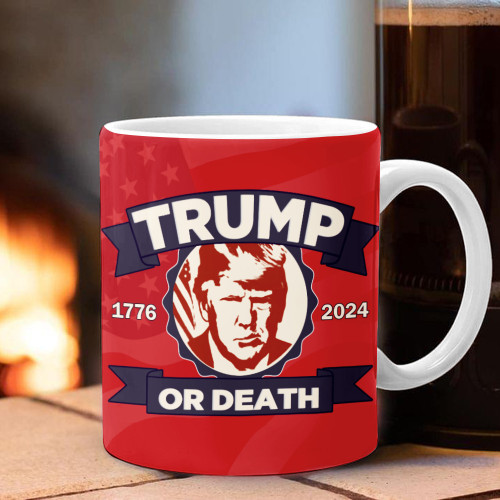 Trump Or Death Mug Donald Trump Mugshot Merch MAGA Merchandise Gift President Trump Coffee Mug