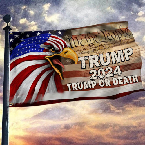 Trump Or Death Flag Trump 2024 Flag Us Eagle We The People Donald Trump Merchandise