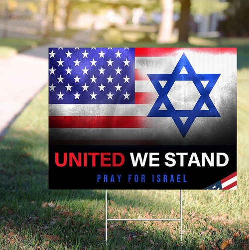 United We Stand With Israel Yard Sign American Pray For Israel Merch Political Lawn Signs