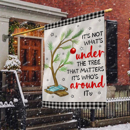 It’S Not What’s Under The Tree Christmas Flag Merry Xmas Flag Outside Christmas Decor