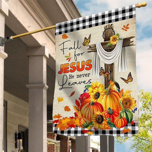 Fall For Jesus He Never Leaves Flag Autumn Theme Christian Flag Thanksgiving Home Decor