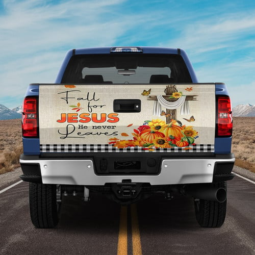 Fall For Jesus He Never Leaves Tailgate Wrap Autumn Theme Christian Merch Thanksgiving Ideas