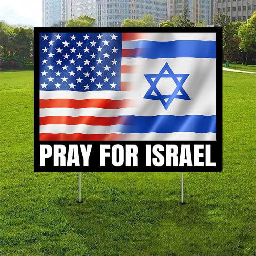 Pray For Israel Yard Sign American And Israeli Flag Together Lawn Sign Gifts For Supporters