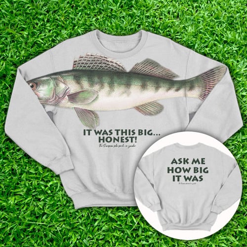 Ask Me How Big It Was Sweatshirt It Was This Big Fish Honest Sweatshirt Fish Theme Gifts