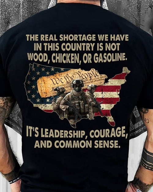 Leadership Courage And Common Sense Shirt We The People Patriotic Gifts For Veterans