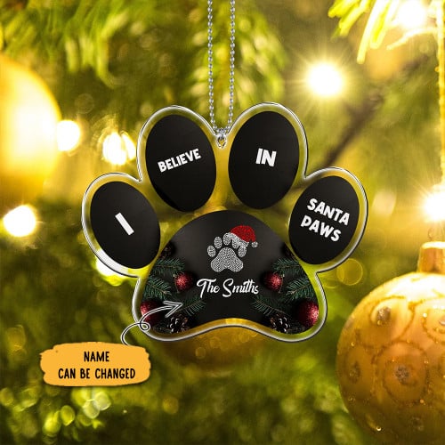Custom I Believe In Santa Paw Christmas Ornament Gifts For Dog Lovers For Christmas 2023