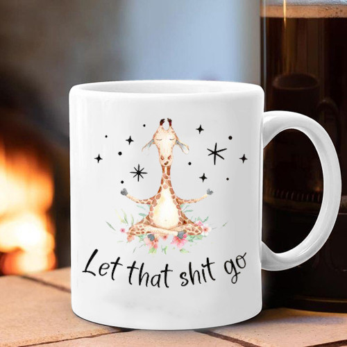 Giraffe Let That Shit Go Mug Funny Humorous Coffee Mugs Gifts For Friends