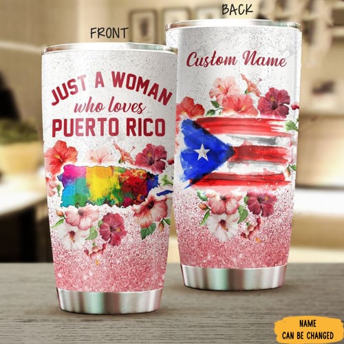 Personalized Just A Woman Who Loves Puerto Rico Tumbler Gifts For Her Patriots