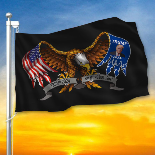 Trump 2024 Flag No More Bullshit American Eagle Donald Trump Merchandise Political Campaign