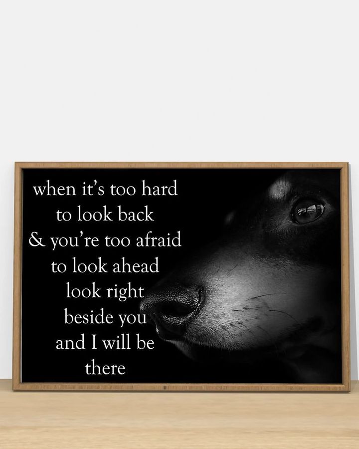 Dachshund When It's Too Hard To Look Back & You're Too Afraid Motivational Poster Decoration