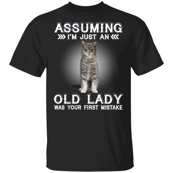 Assuming I'm Just An Old Lady - Cat Shirts With Quotes Funny