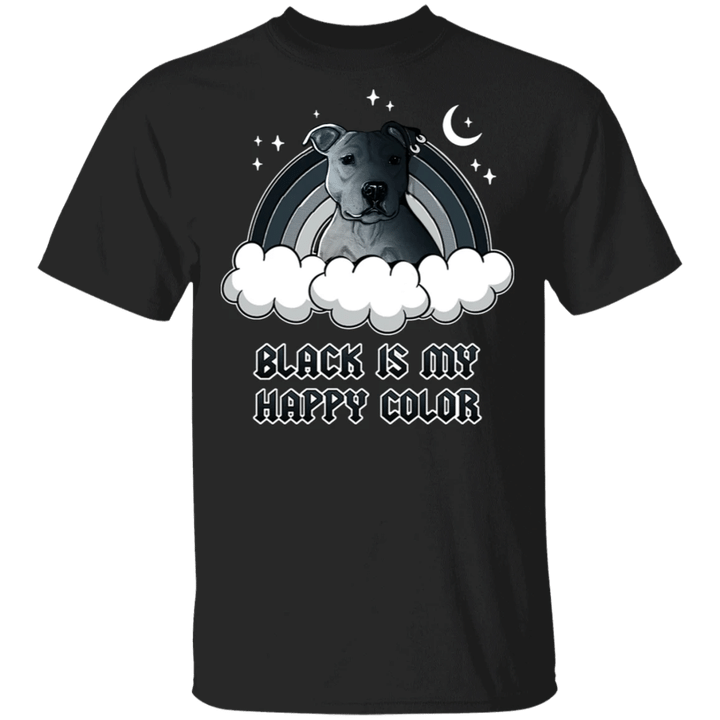 Pit Bull Black Is My Happy Color Shirt Gifts For Pitbull Lovers