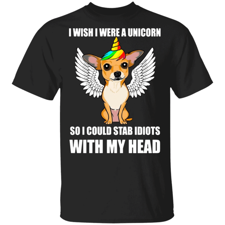 Chihuahua I Wish I Were A Unicorn Cute Dog Shirt