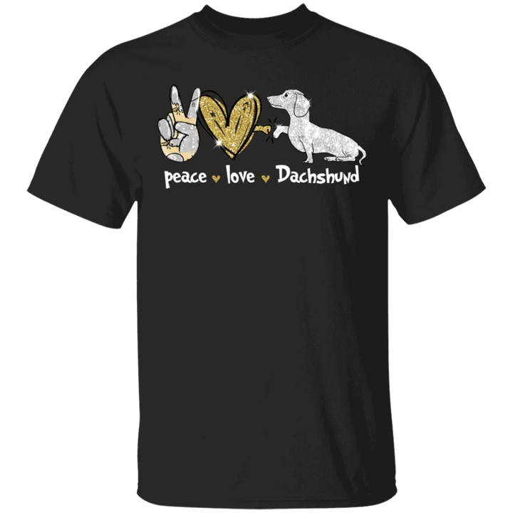 Peace Love Dachshunds T-Shirt Gift For Dog Lover