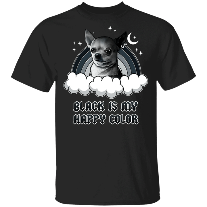 Chihuahua Black Is My Happy Color T-Shirt Gifts For Dog Lovers