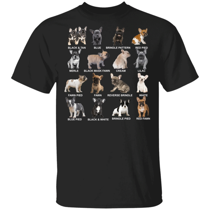 French Bulldog Colors Shirt - Cute Shirt Gifts For French Bulldog Lovers