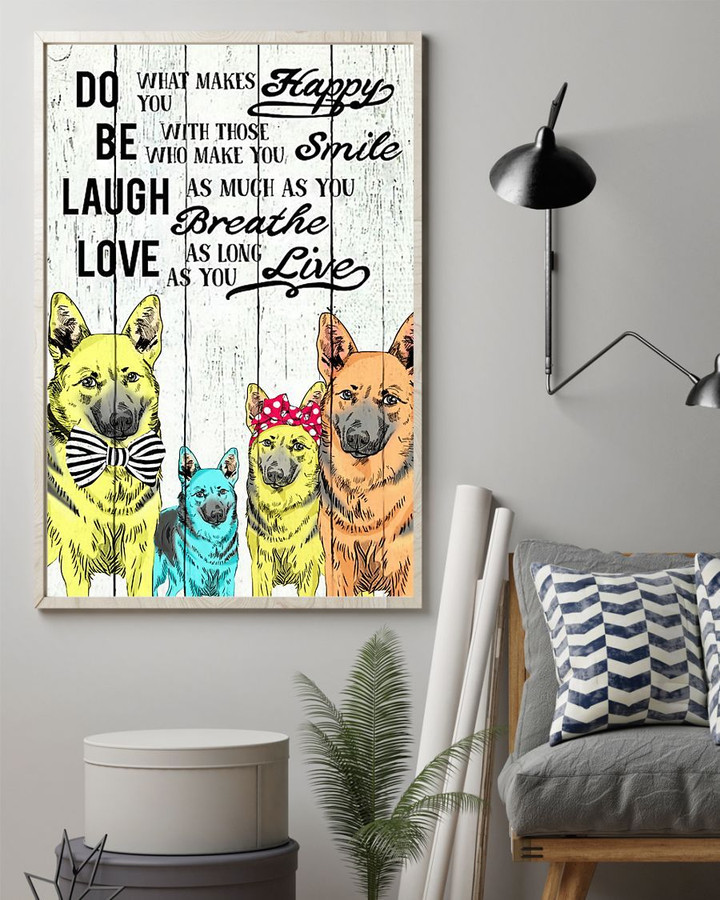 Do You What Makes Happy German Shepherd Poster Bedroom Wall Decor
