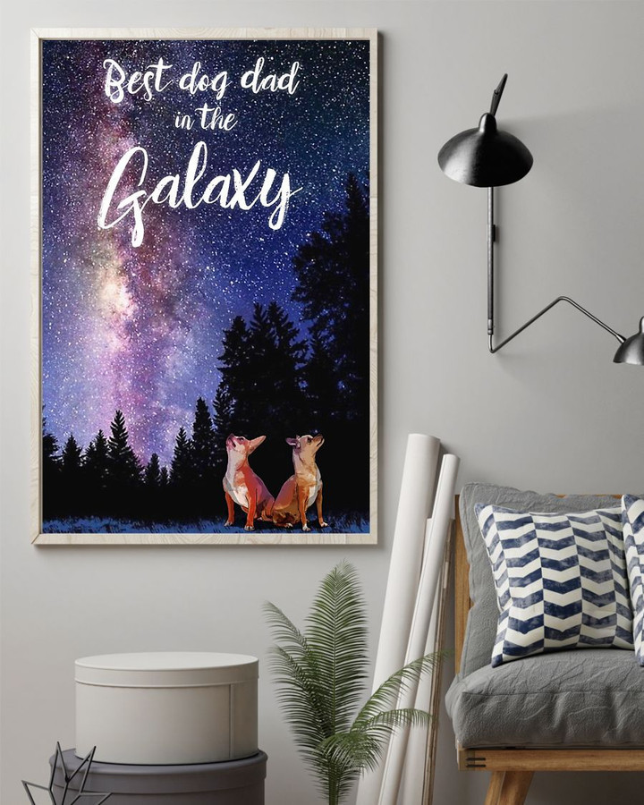 Chihuahua Best Dog Dad In The Galaxy Poster - Funny Poster First Father's Day Gift Ideas