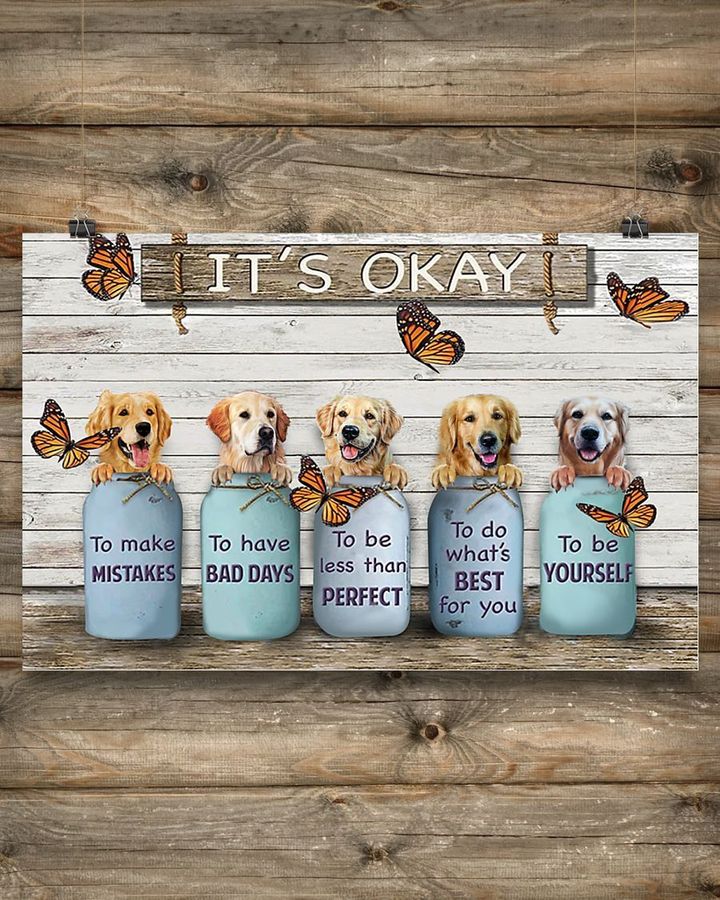 Butterfly & Golden Retriever It's Okay Quotes Poster Be Yourself Wall Art Decor Friend Gifts