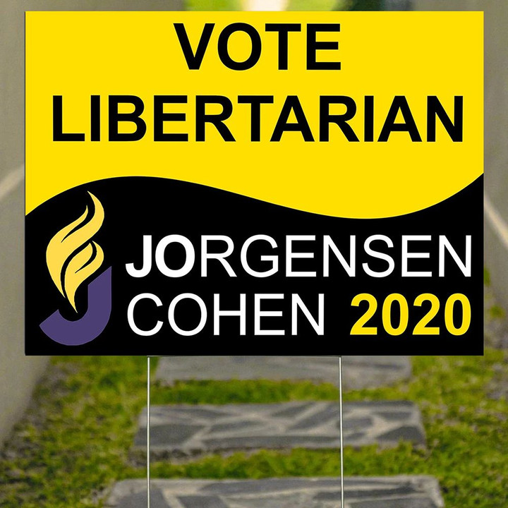 Vote Libertarian Jo Jorgensen Cohen 2020 Yard Sign Jo Jorgensen Campaign Sign Decor