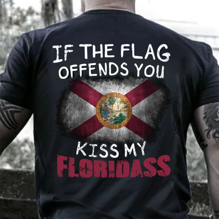If The Flag Offend You Kiss My Floridass Hoodie Patriotic Humor Florida Hoodie For Men Women