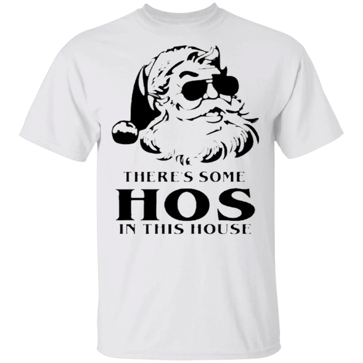 Santa There's Some Hos In This House T-Shirt Funny Thug Santa Claus Unique Xmas Gift Ideas