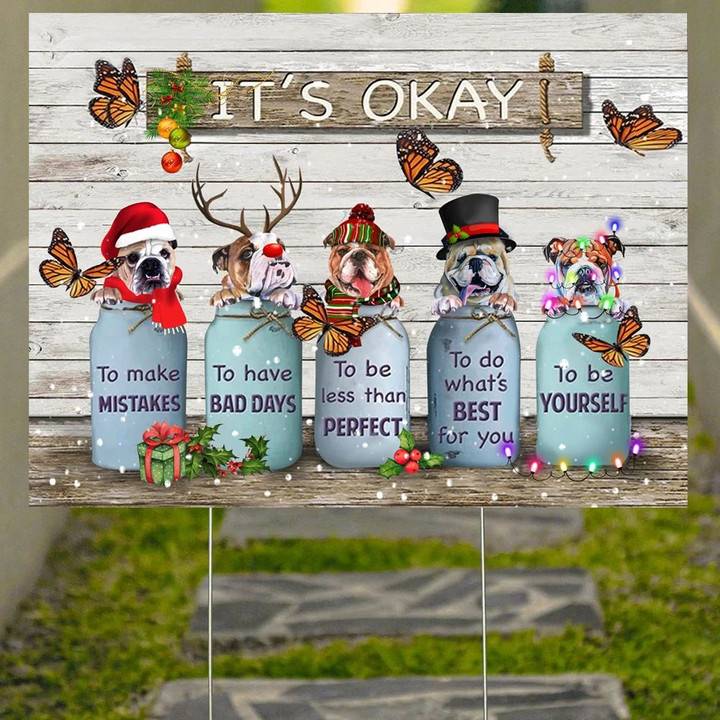Butterfly Bulldog It's Okay Quotes Christmas Yard Sign Rustic Farmhouse Decor For Dog Owners