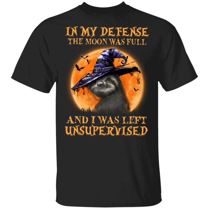 Sloth In My Defense The Moon Was Full And I Was Left Unsupervised T-Shirt Halloween For Couple
