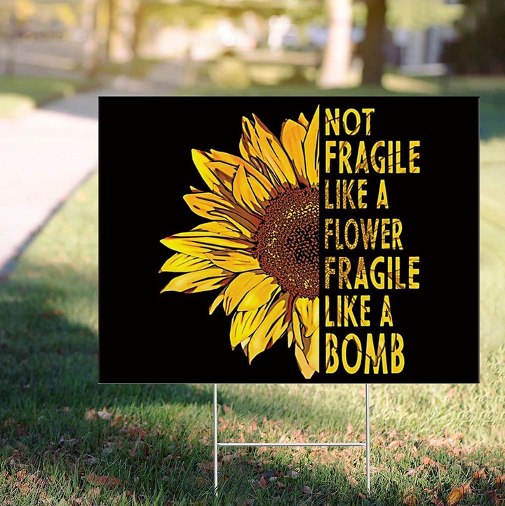 RBG Not Fragile Like A Flower Fragile Like A Bomb Yard Sign Ruth Bader Ginsburg Quotes