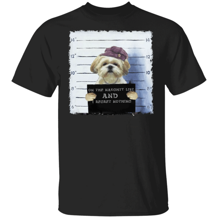 Yorkie On The Naughty List And I Regret Nothing Shirt Dog Prison Funny Tee Gift For Dog Lover
