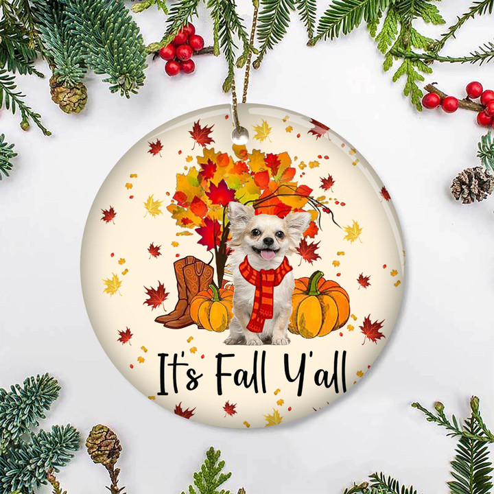 Chihuahua It's Fall Y'all Ornament Adorable Dog Thanksgiving Ornament, Gifts For Dog Owners