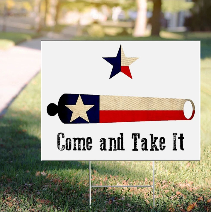 Come And Take It Yard Sign Celebrations Battle Of Gonzales Texas Sign Fall Festival Decor