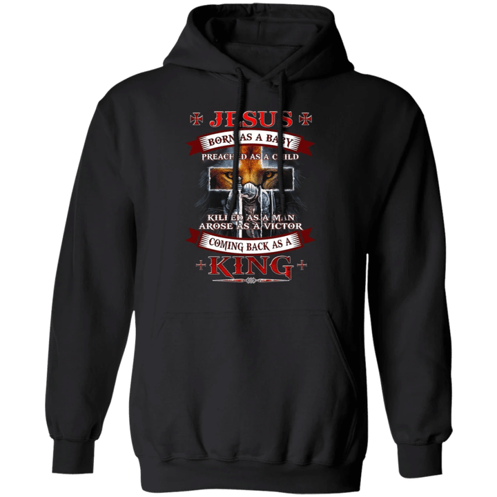 Crusader Hoodie Jesus Born As A Baby Come Back As A King Hoodie Christian Gift For Men