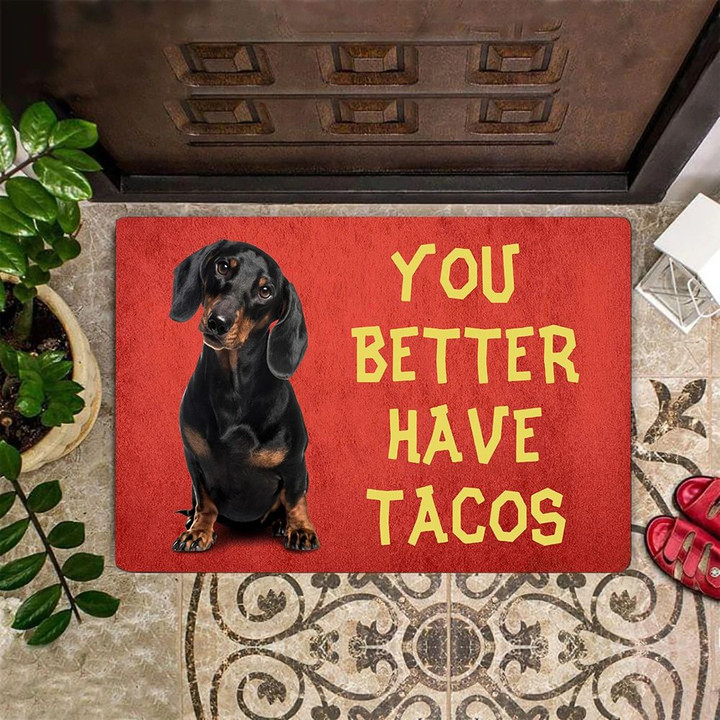 Dachshund Doormat You Better Have Tacos Funny Doormat Indoor Outdoor Door Mat Washable