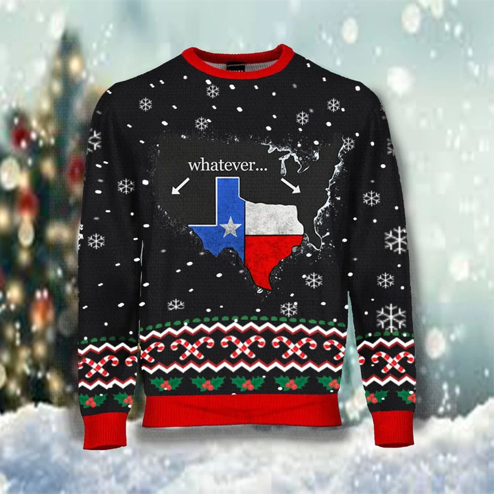 Whatever Texas State Flag Sweatshirt Ugly Christmas Pride Texas Sweater For Men Women