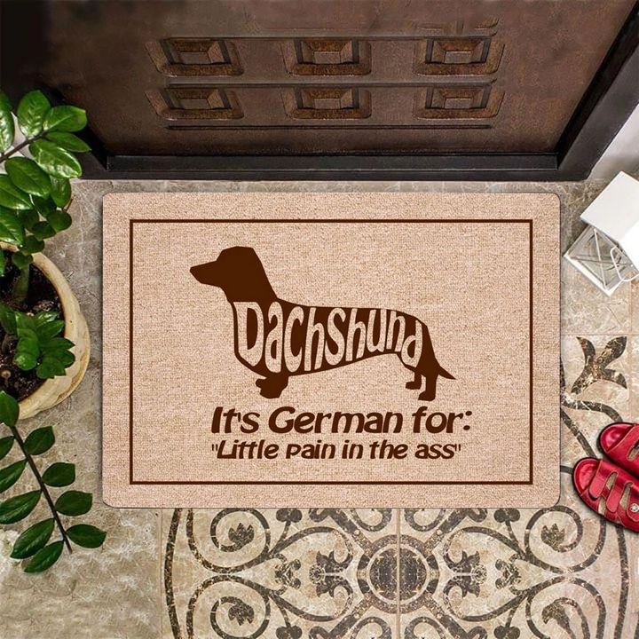 Dachshund It's German For Little Pain In The A Doormat Funny Doormat Dachshund Lover Gifts