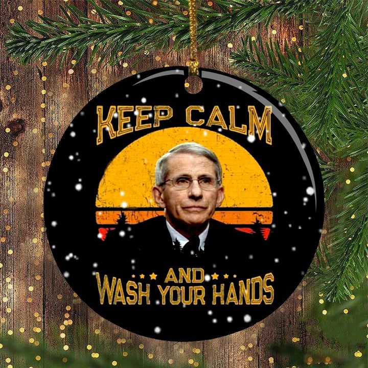 Fauci Christmas Ornament Keep Calm And Wash Your Hand Funny 2020 Quarantine Christmas Ornament